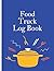 Food Truck Log Book: Food T...