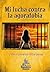 Mi lucha contra la agorafobia (Spanish Edition)