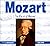 Mozart : La vie et l'oeuvre...
