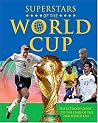 World Cup Superstars: The Ultimate Guide to the stars of the 2006 World Cup