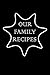 Our Family Recipes: noteboo...
