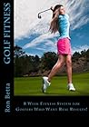 Golf Fitness: Improve Your Game and Your Health!