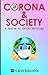 Corona & Society: A Series ...