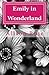 Emily in Wonderland