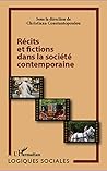 Récits et fictions dans la société contemporaine