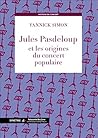 Jules Pasdeloup et les origines du concert populaire