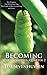 Becoming