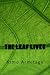 The Leaf Lives