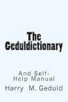 The Geduldictionary: And Self-Help Manual