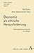 Ökonomie als ethische Herausforderung by Till Düppe