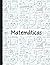 Cuaderno de Matemáticas: Pa...