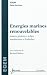 Énergies marines renouvelables - aspects généraux, éolien, ma... by Bernard Multon