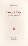Georges Perec: Le corps à la lettre