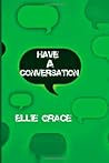 Have A Conversation