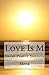Love Is M: Novel Poetry Son...