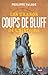 Les grands coups de bluff d...