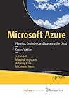Microsoft Azure: Planning, Deploying, and Managing the Cloud