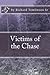 Victims of the Chase