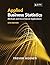 Applied Business Statistics 5e: Methods and Excel-based Applications