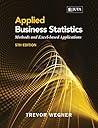 Applied Business Statistics 5e: Methods and Excel-based Applications