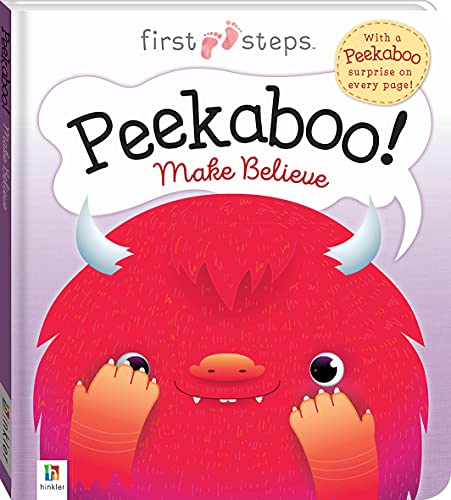 First Steps: Peekaboo! Make Believe (Board Book)
