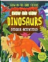 Know and Glow: Dinosaurs: 1 Know and Glow: Dinosaurs: 1