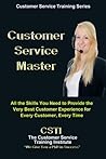 Customer Service Master (Customer Service Training Series)