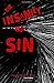 The Insanity of Sin