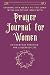 Prayer Journal for Women - Opening our Heart to the Lord with... by Hugh Barnes