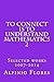 To connect is to understand mathematics 2: Selected works 2007-2014