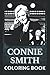 Connie Smith Coloring Book:...