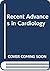 Recent Advances in Cardiology