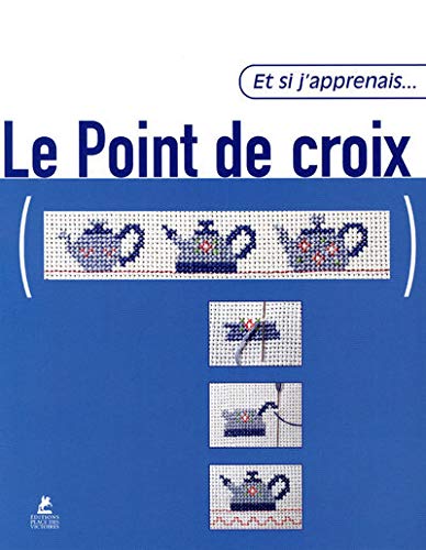 Et si j'apprenais... Le point de croix (Paperback)