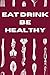 Eat Drink Be Healthy: meal ...