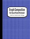Graph Composition: Notebook with 120 Pages, 5x5 Quad Ruled Grid Lined Paper, Size 8.5x11 Inches, Blue Matte Cover Graph Composition: Notebook with 120 Pages, 5x5 Quad Ruled Grid Lined Paper, Size 8.5x11 Inches, Blue Matte Cover