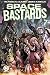 Space Bastards Vol. 7