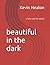beautiful in the dark by Kevin Nealon