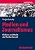 Medien Und Journalismus: Ei...