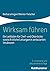 Wirksam Fuhren: Ein Leitfad...