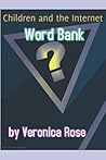 Computing Word Bank: Children and the Internet (Everyday is an Internet day) Computing Word Bank: Children and the Internet (Everyday is an Internet day)