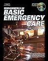 Bundle: Fundamentals of Basic Emergency Care with EMT Basic Exam Review Bundle: Fundamentals of Basic Emergency Care with EMT Basic Exam Review