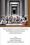 Knowledge Governance And Learning For Organizational Creativity And Transformation (Series On Innovation And Knowledge Management Book 15)