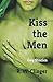Kiss the Men: Gay Stories