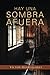 Hay una sombra afuera: Una ...