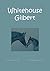 Whitehouse Gilbert by Raymond Floyd