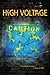 High Voltage: A Collection of Stories and Poems