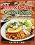 The Best Mexican Cookbook for Your Kitchen by Cairon Cook