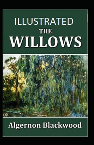 The Willows Illustrated