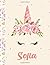 Sofia: Unicorn Personalized Primary Handwriting Notebook For Girls Unicorn Sketchbook for Princesses Perfect Magical Unicorn Gifts for Her as Drawing & Learn to Draw Composition School Exercise Book