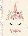 Sofia: Unicorn Personalized Primary Handwriting Notebook For Girls Unicorn Sketchbook for Princesses Perfect Magical Unicorn Gifts for Her as Drawing & Learn to Draw Composition School Exercise Book